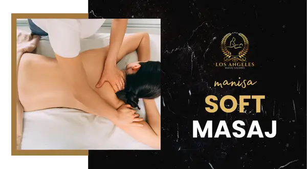 MANİSA SOFT MASAJ